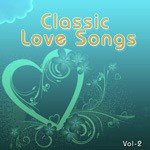 Classic Love Songs - Vol. 2 - Sandhya Song Download